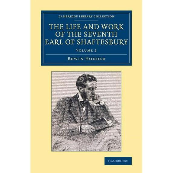 The Life and Work of the Seventh Earl of Shaftesbury, K.G., (Paperback)