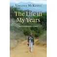 thumbnail image 1 of The Life in My Years (Hardcover), 1 of 1