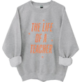 thumbnail image 1 of The Life of A Teacher Shirt Teacher Life Sweatshirt Teacher Shirts for Women Men, 1 of 4