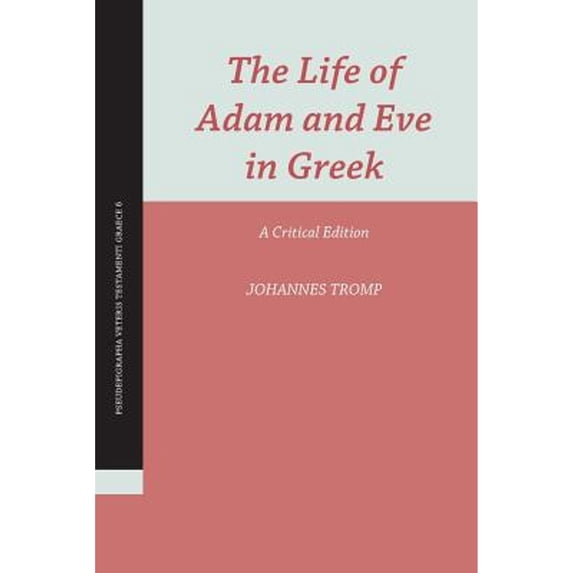 The Life of Adam and Eve in Greek (Paperback)