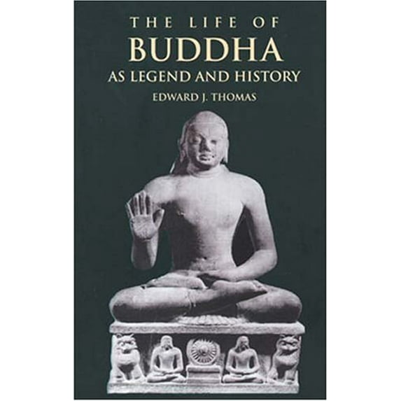 Pre-Owned The Life of Buddha as Legend and History (Paperback) 048641132X 9780486411323