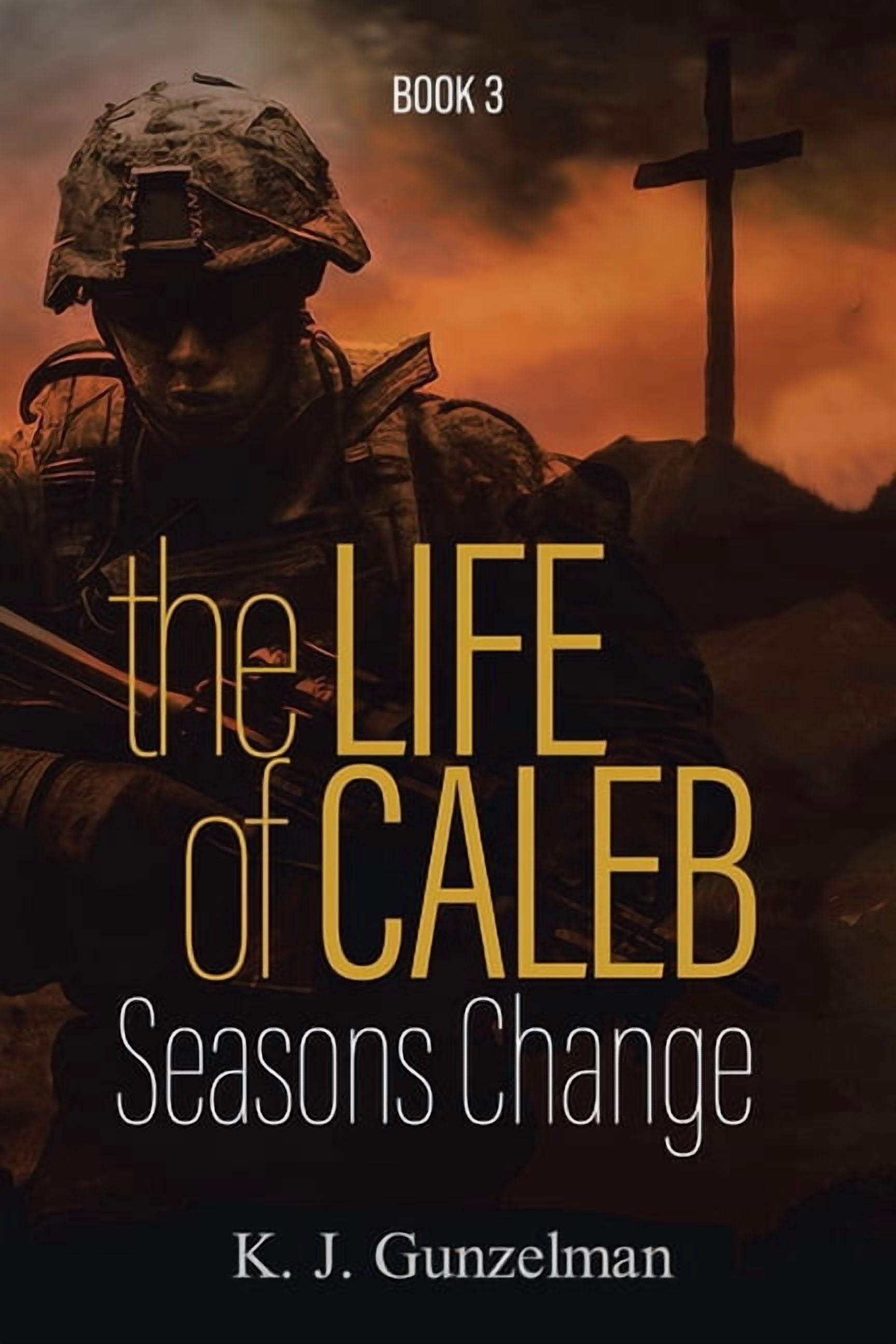 The Life of Caleb Seasons Change: Book 3, (Paperback)