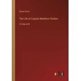 thumbnail image 1 of The Life of Captain Matthew Flinders (Paperback), 1 of 1