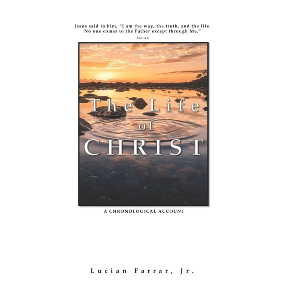 The Life of Christ (Paperback) by Lucian Farrar
