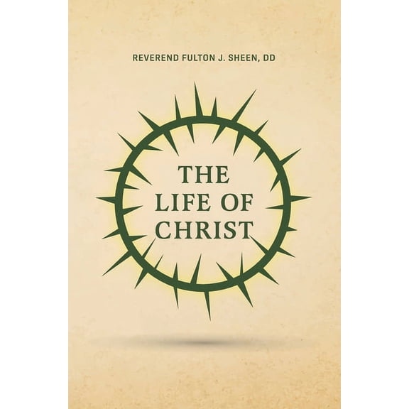 The Life of Christ, (Paperback)