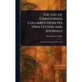 thumbnail image 1 of The Life of Christopher Columbus From His Own Letters and Journals, (Hardcover), 1 of 1