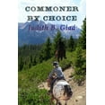 thumbnail image 1 of Commoner By Choice Behind the Ranges Volume 10 Paperback 1601749082 9781601749086 Judith B. Glad, 1 of 1