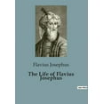 thumbnail image 1 of The Life of Flavius Josephus: The Autobiography of a Jewish Historian and Military transition, (Paperback), 1 of 1
