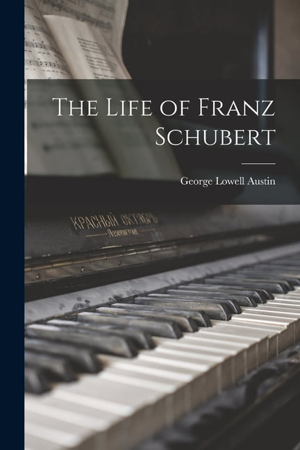 The Life of Franz Schubert - Walmart.com