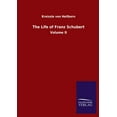 thumbnail image 1 of The Life of Franz Schubert : Volume II (Paperback), 1 of 1