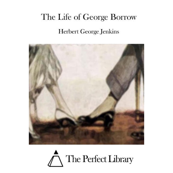 The Life of George Borrow (Paperback)