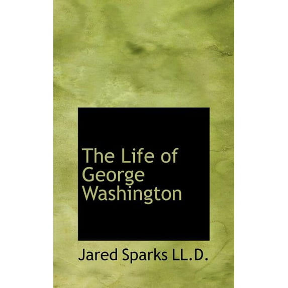 The Life of George Washington (Hardcover)