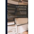 thumbnail image 1 of The Life of Goethe, (Paperback), 1 of 1