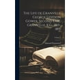 thumbnail image 1 of The Life of Granville George Leveson Gower, Second Earl Granville, K.G., 1815-1891; Volume 1 (Hardcover), 1 of 1