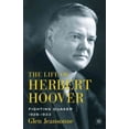 thumbnail image 1 of Pre-Owned The Life of Herbert Hoover: Fighting Quaker, 1928-1933 (Paperback) 1137346736 9781137346735, 1 of 1