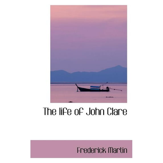 The Life of John Clare (Paperback)