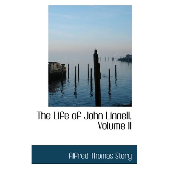 The Life of John Linnell, Volume II (Paperback)