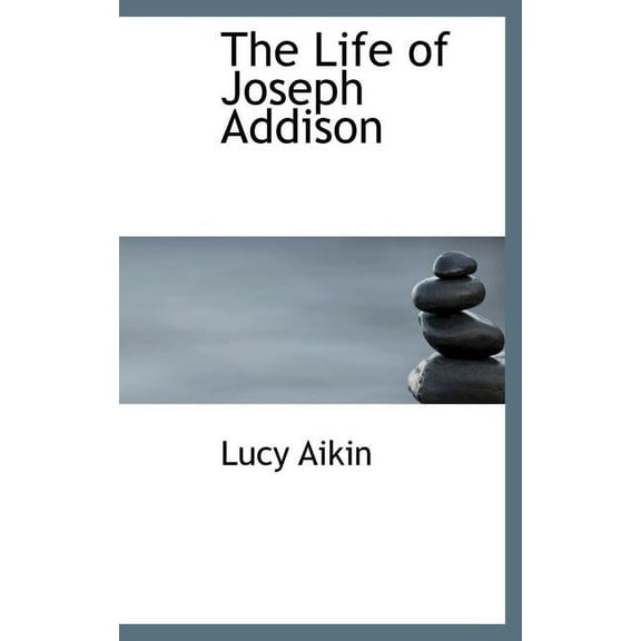 The Life of Joseph Addison (Hardcover)