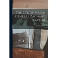 thumbnail image 1 of The Life of Major General Zachary Taylor, (Paperback), 1 of 1