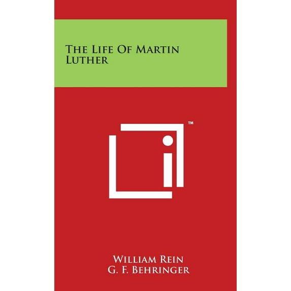 The Life of Martin Luther