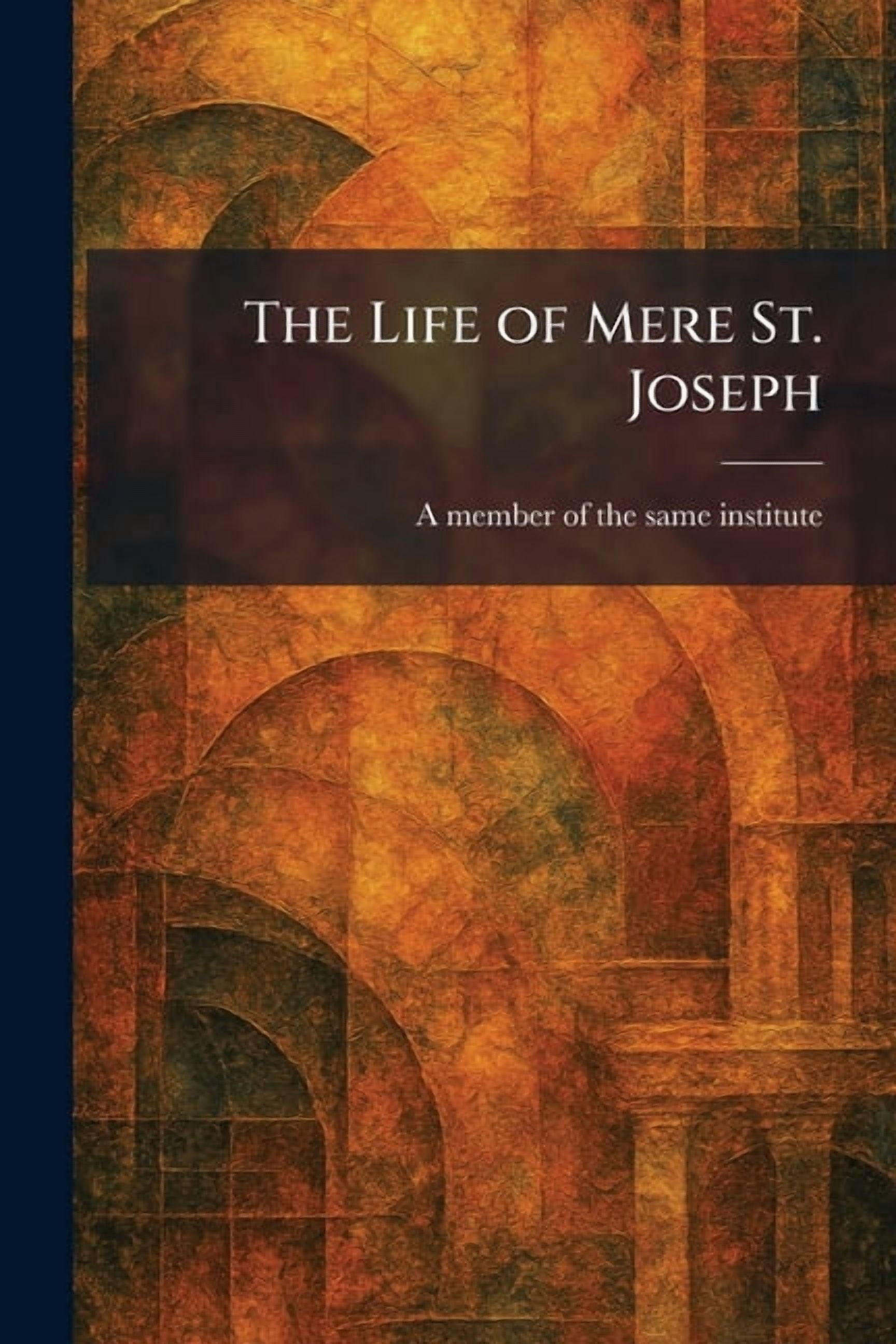 The Life of Mere St. Joseph, (Paperback)