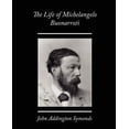 thumbnail image 1 of The Life of Michelangelo Buonarroti (Paperback), 1 of 1