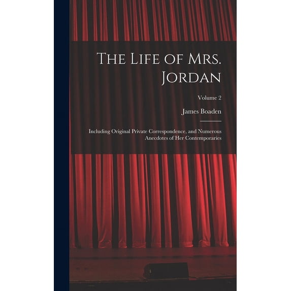 The Life of Mrs. Jordan (Hardcover)