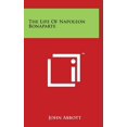 thumbnail image 1 of The Life of Napoleon Bonaparte (Hardcover), 1 of 1