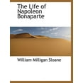 thumbnail image 1 of The Life of Napoleon Bonaparte (Paperback), 1 of 1