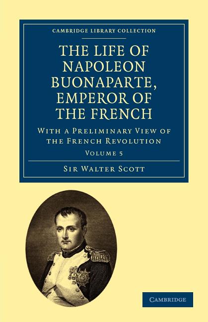 The Life of Napoleon Buonaparte, Emperor of the French (Paperback) - image 1 of 1