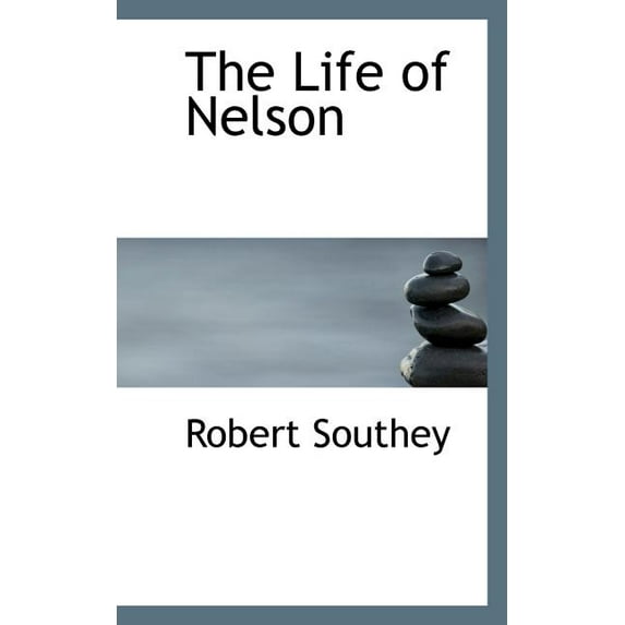 The Life of Nelson (Paperback)