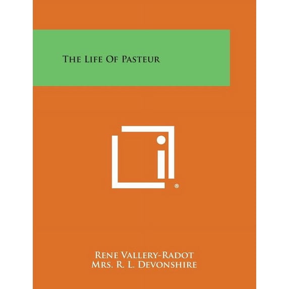 The Life of Pasteur (Paperback)