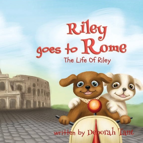 The Life of Riley Riley goes to Rome: Riley goes to Rome - Book 4, Book 4, (Paperback)