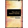 thumbnail image 1 of The Life of Robert Toombs (Paperback), 1 of 1