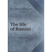 The Life of Rossini Paperback