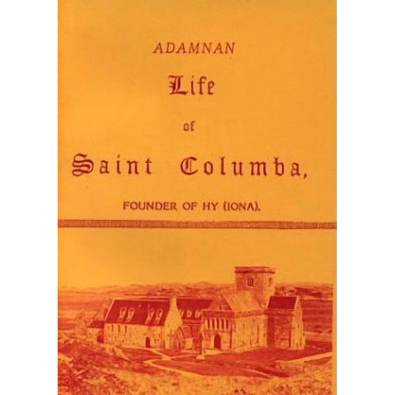 Pre-Owned The Life of Saint Columba (Historians of Scotland) (Paperback) 0947992197 9780947992194