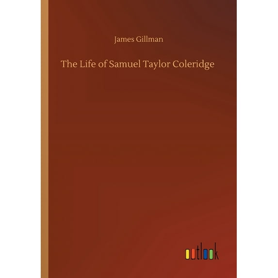 The Life of Samuel Taylor Coleridge (Paperback)