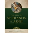 thumbnail image 1 of The Life of St. Francis: A Compendium of Early Legends, (Paperback), 1 of 1