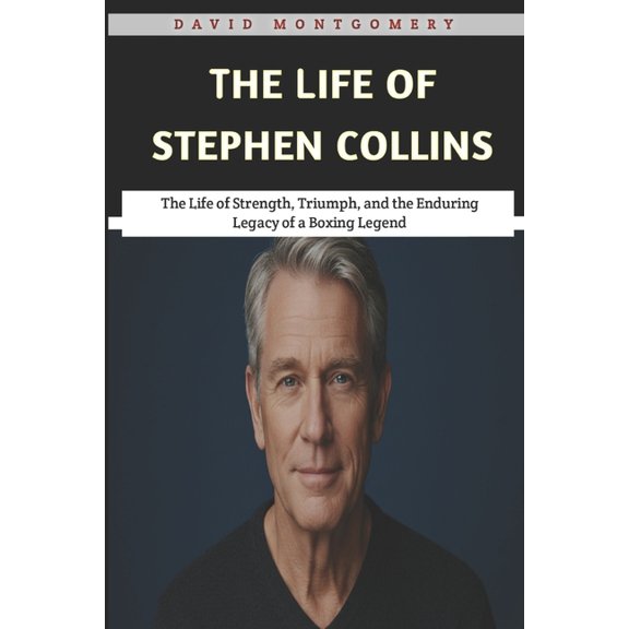 The Life of Stephen Collins: From Hollywood Fame to Personal Struggles, Controversy, and the Road to Redemption, (Paperback)