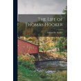thumbnail image 1 of The Life of Thomas Hooker (Paperback), 1 of 1