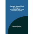 thumbnail image 1 of The Life of Thomas Telford, Civil Engineer: With an Introductory History of Roads and Travelling in Great Britain, (Paperback), 1 of 1