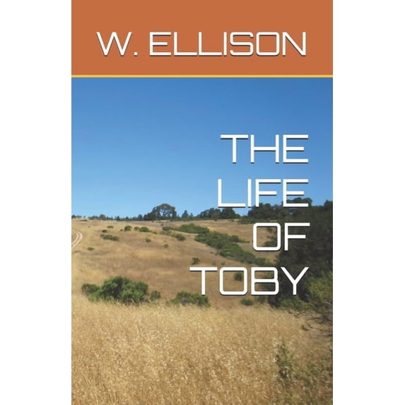 The Life of Toby, (Paperback)