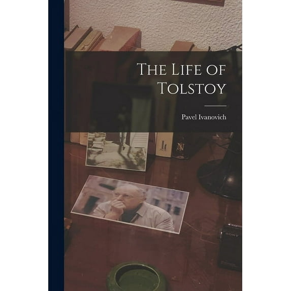 The Life of Tolstoy (Paperback)