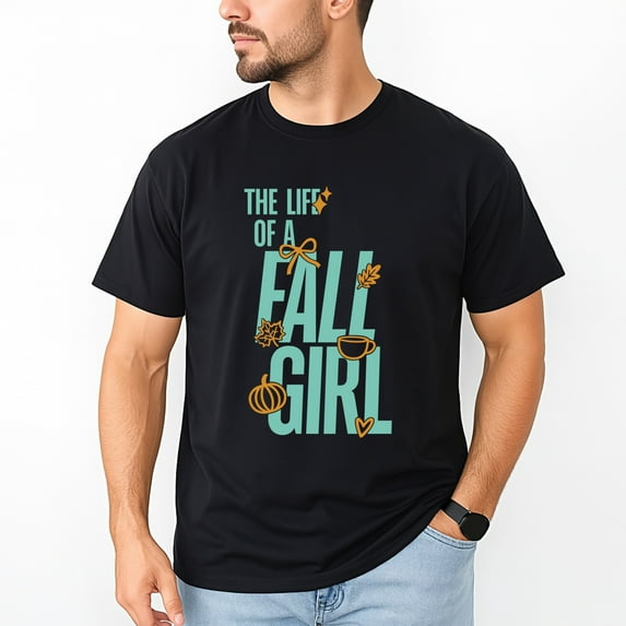 The Life of a Fall Girl T-Shirt – Autumn Lifestyle Theme – Seasonal Women's Wear