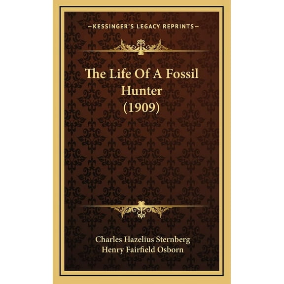 The Life of a Fossil Hunter (1909)