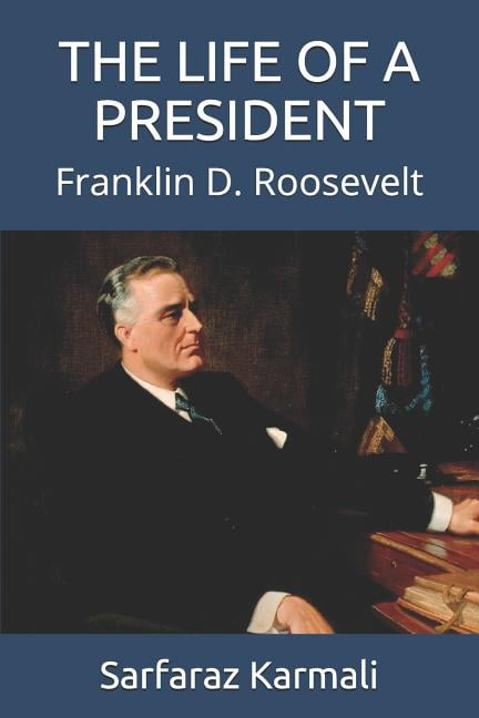 (Paperback)　D.　President　of　Roosevelt　a　Franklin　The　Life