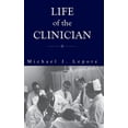thumbnail image 1 of The Life of the Clinician: The Autobiography of Michael Lepore, (Hardcover), 1 of 1