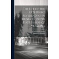thumbnail image 1 of The Life of the Late Right Reverend John Henry Hopkins, First Bishop of Vermont (Hardcover), 1 of 1