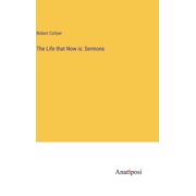 The Life that Now is Hardcover