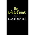 thumbnail image 1 of The Life to Come and Other Stories, (Paperback), 1 of 2